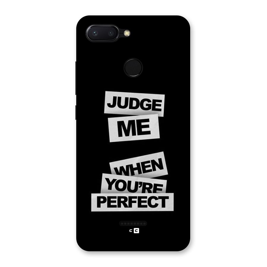 Judge Me When Back Case for Redmi 6