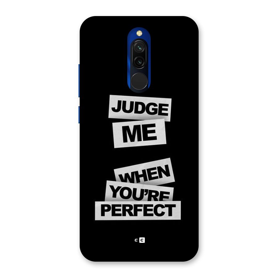 Judge Me When Back Case for Redmi 8