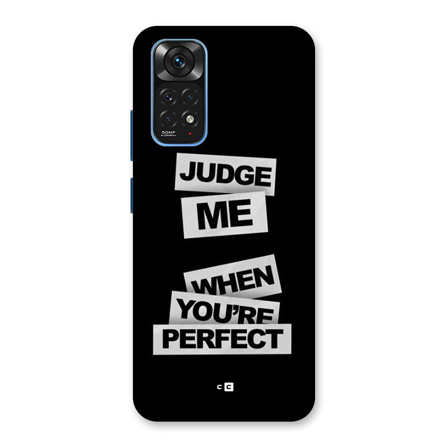 Judge Me When Back Case for Redmi Note 11S