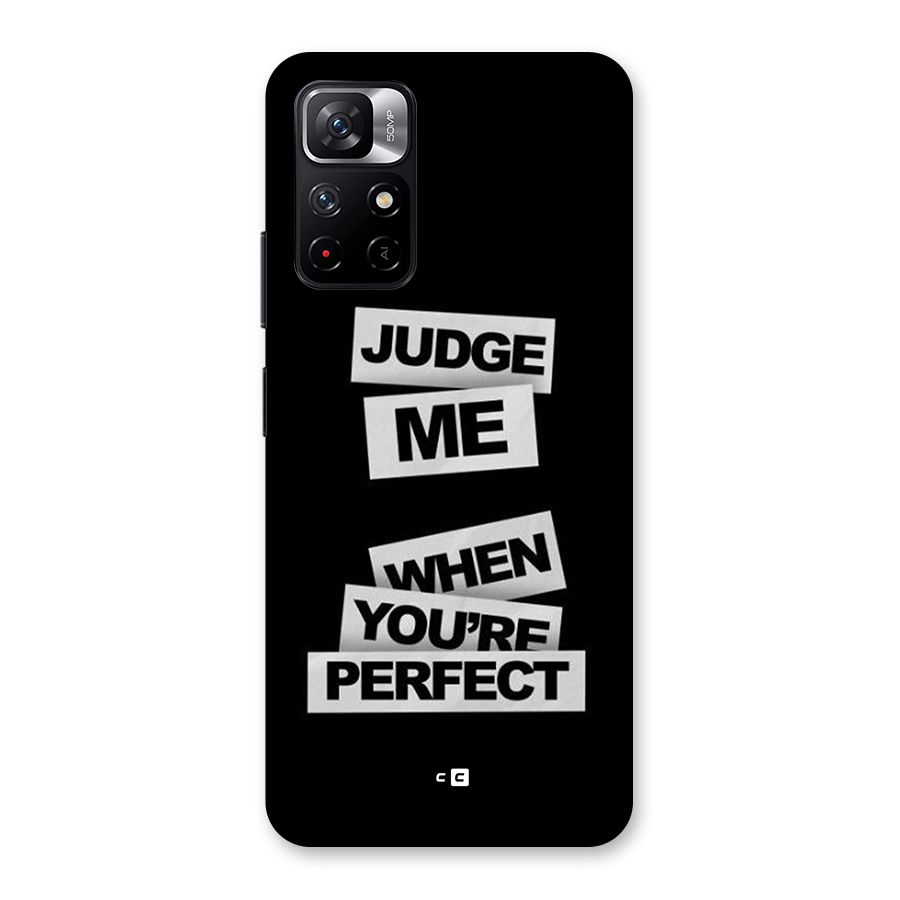 Judge Me When Back Case for Redmi Note 11T 5G