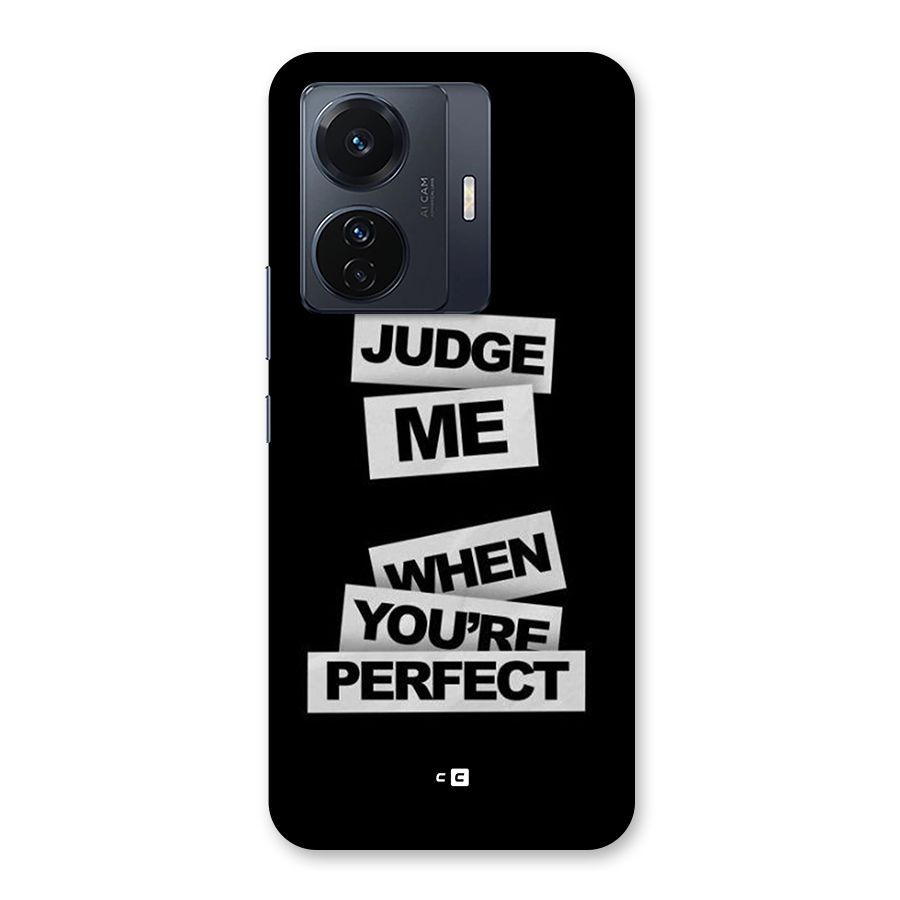 Judge Me When Back Case for Vivo T1 Pro