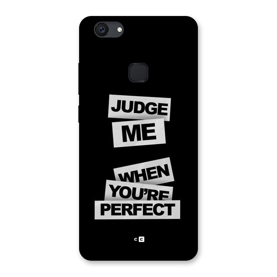 Judge Me When Back Case for Vivo V7 Plus