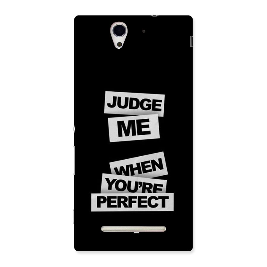 Judge Me When Back Case for Xperia C3