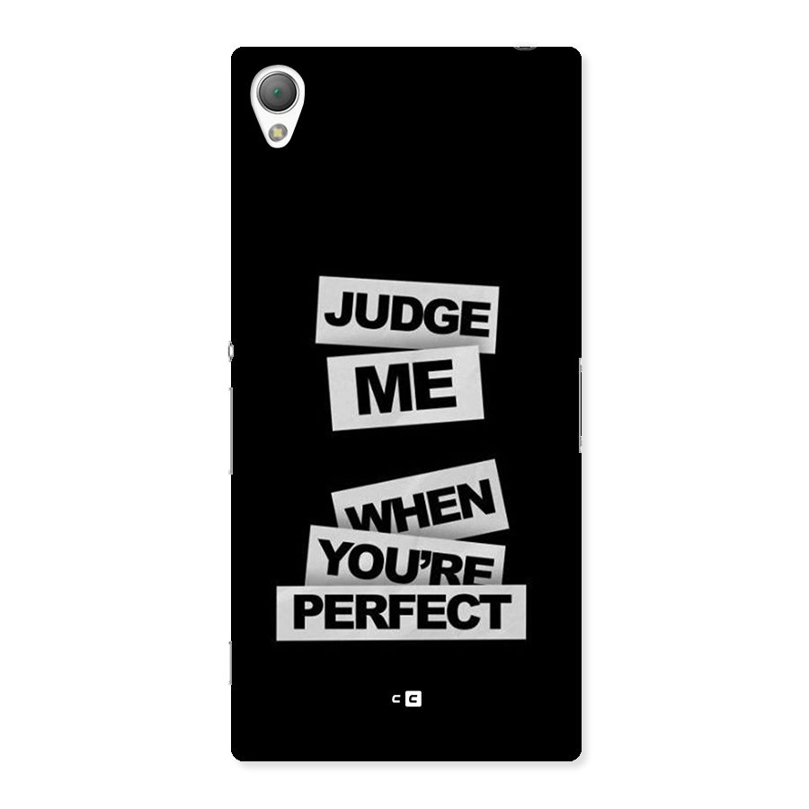 Judge Me When Back Case for Xperia Z3