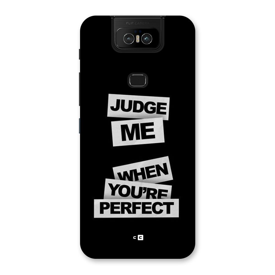 Judge Me When Back Case for Zenfone 6z
