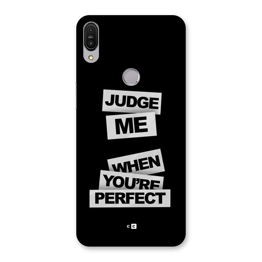 Judge Me When Back Case for Zenfone Max Pro M1