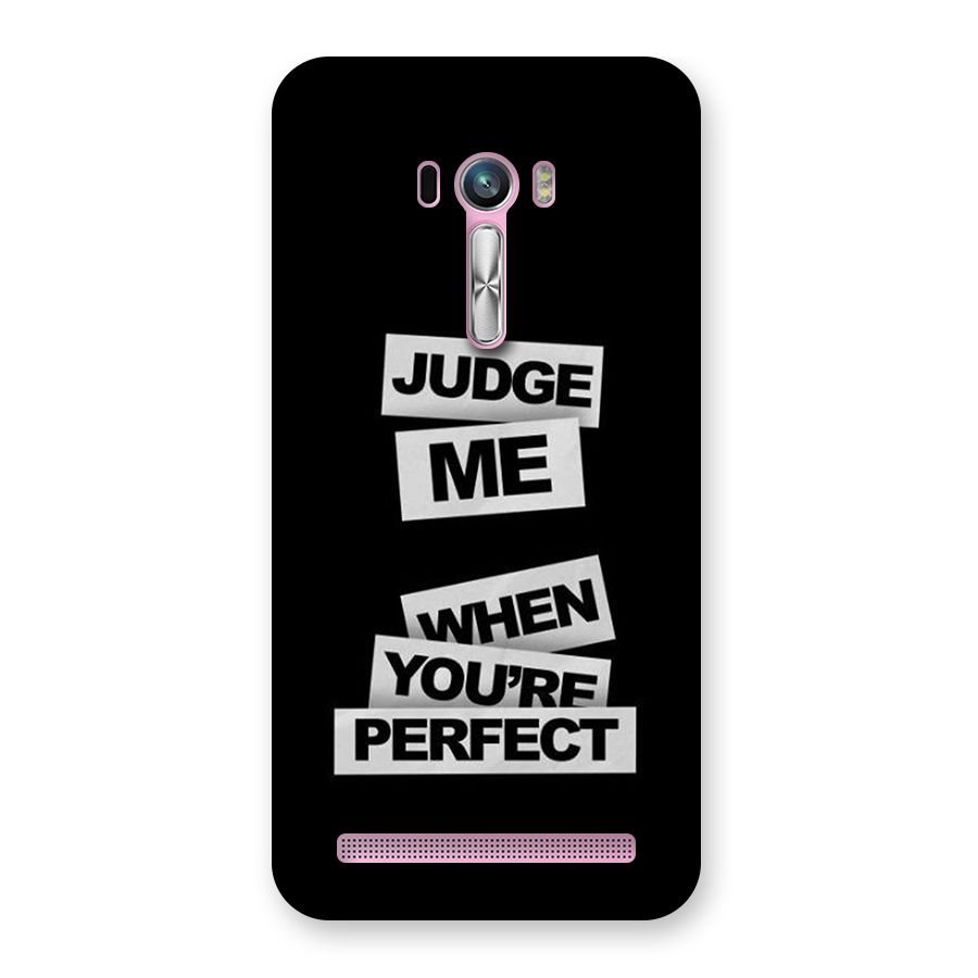 Judge Me When Back Case for Zenfone Selfie