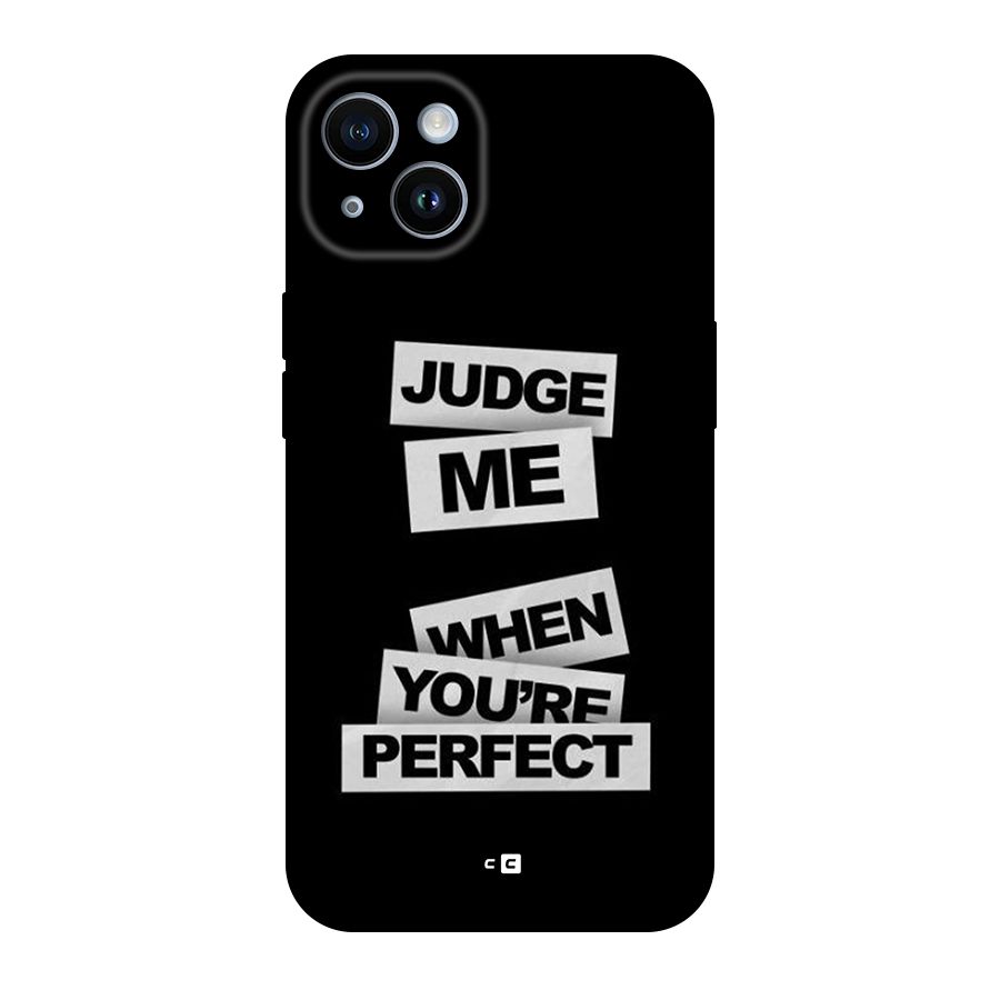 Judge Me When Back Case for iPhone 14