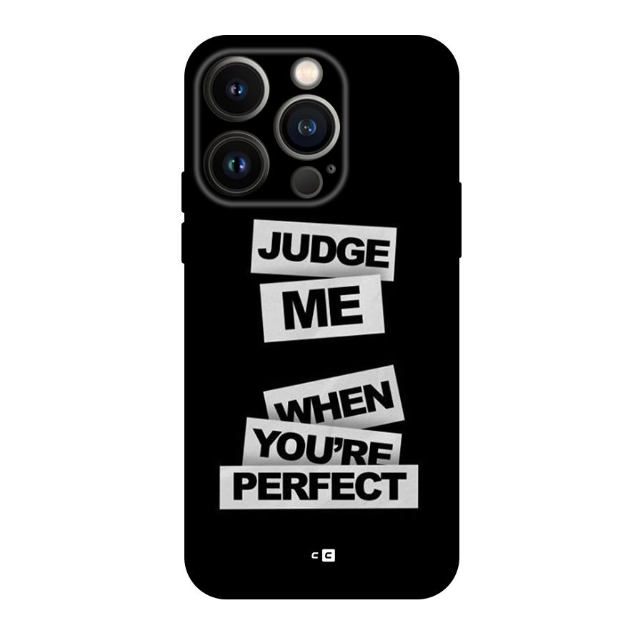 Judge Me When Back Case for iPhone 14 Pro