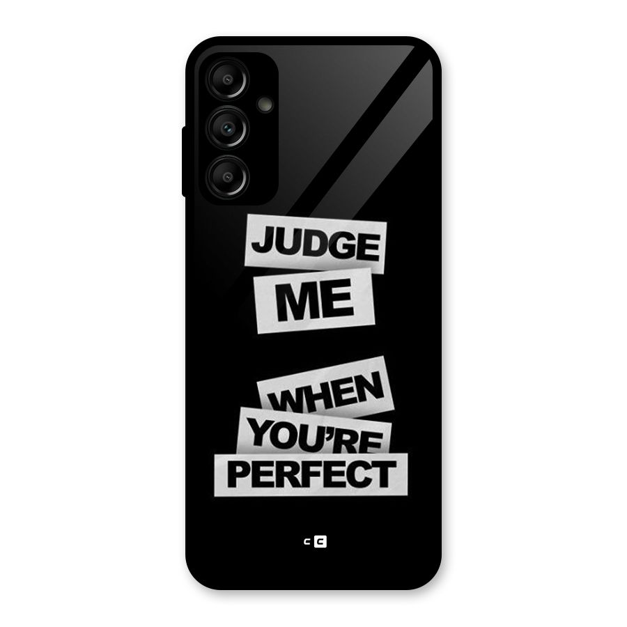 Judge Me When Glass Back Case for Galaxy A14 5G