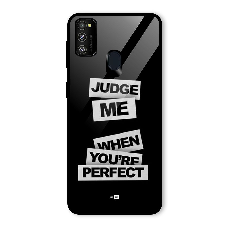 Judge Me When Glass Back Case for Galaxy M30s