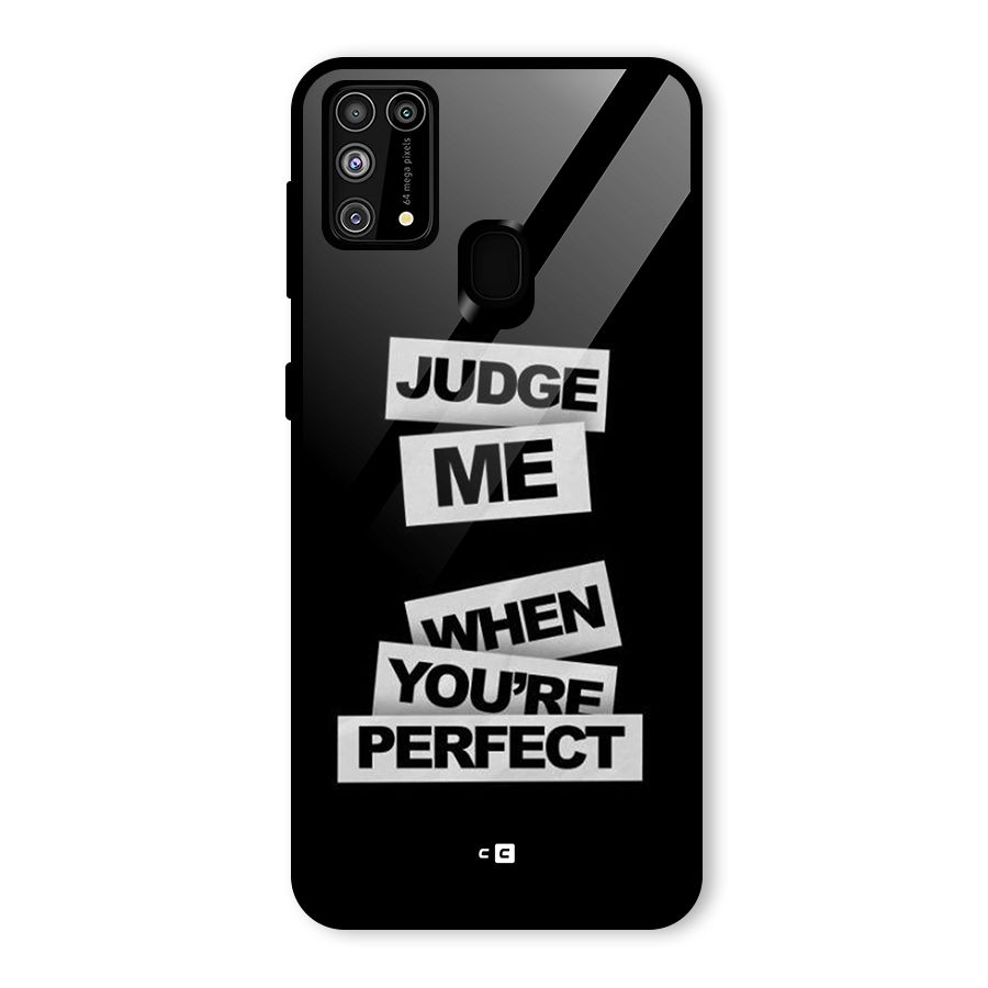 Judge Me When Glass Back Case for Galaxy M31