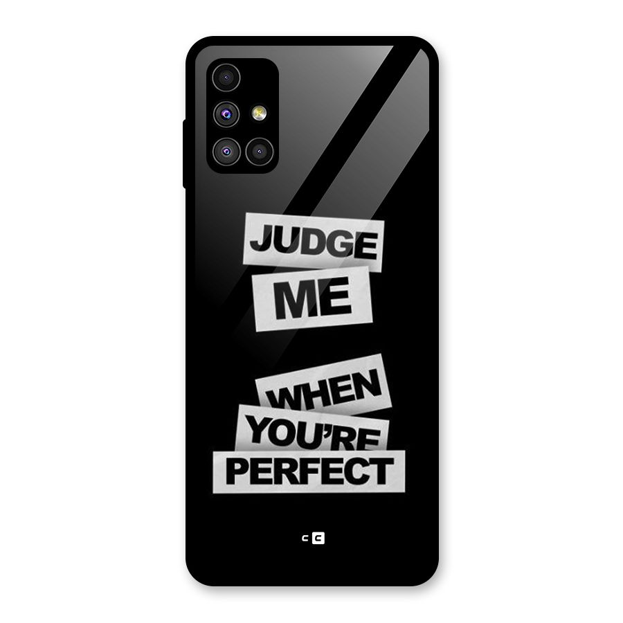 Judge Me When Glass Back Case for Galaxy M51