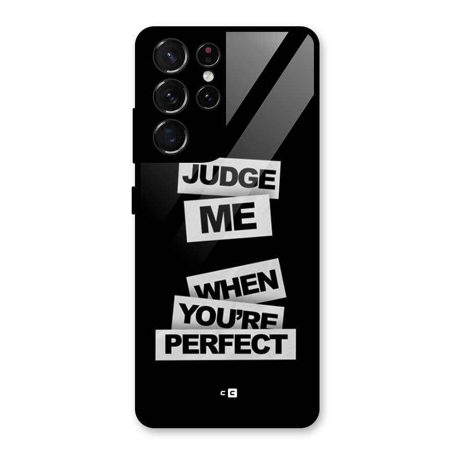 Judge Me When Glass Back Case for Galaxy S21 Ultra 5G