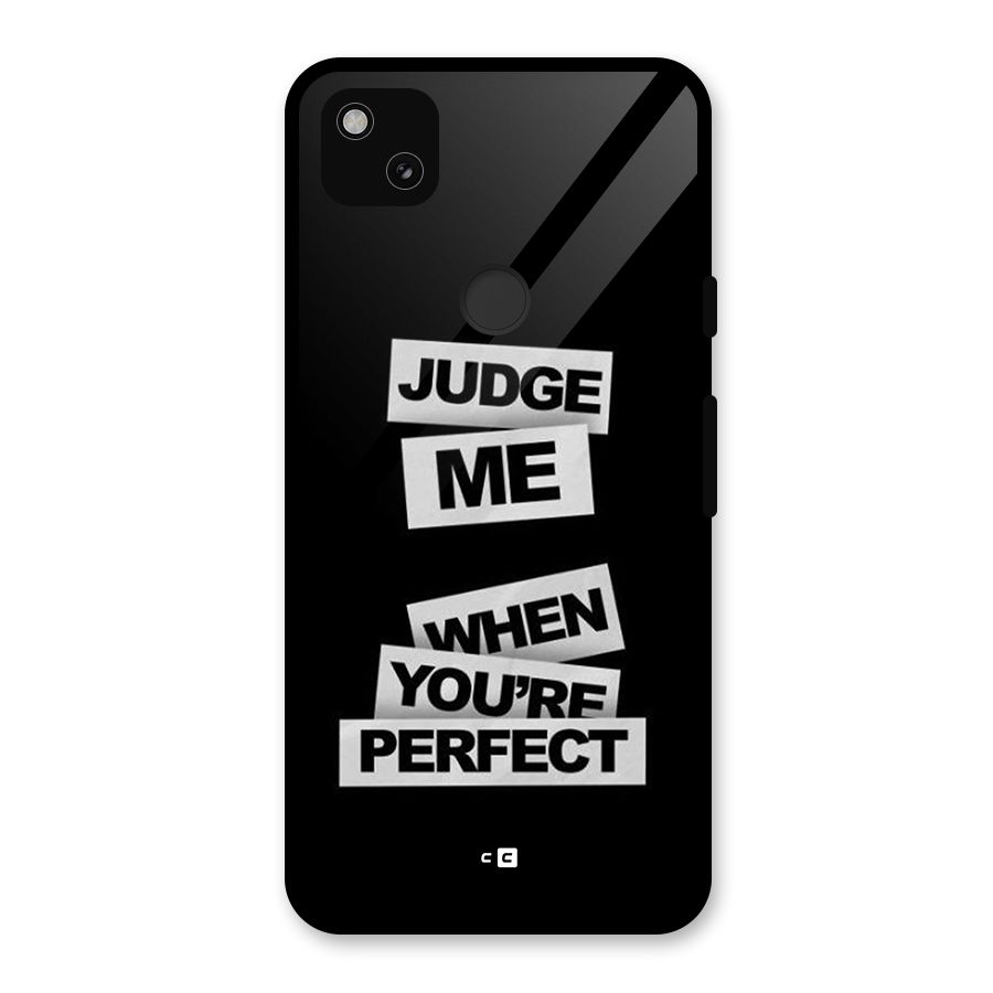 Judge Me When Glass Back Case for Google Pixel 4a