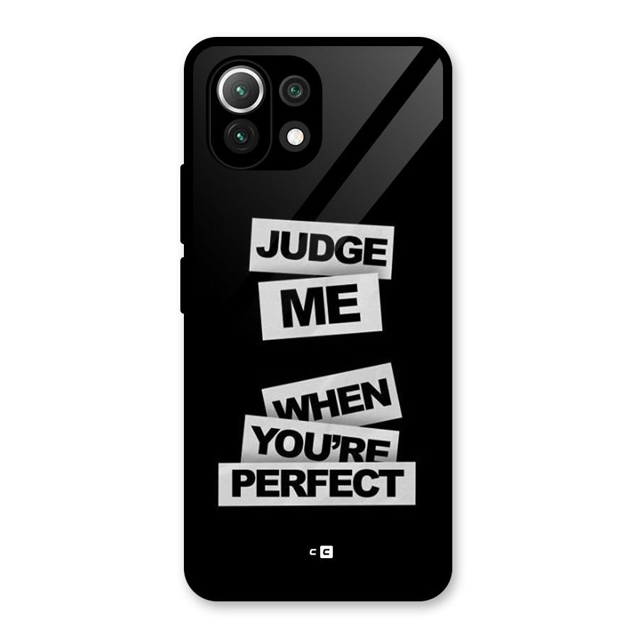 Judge Me When Glass Back Case for Mi 11 Lite NE 5G