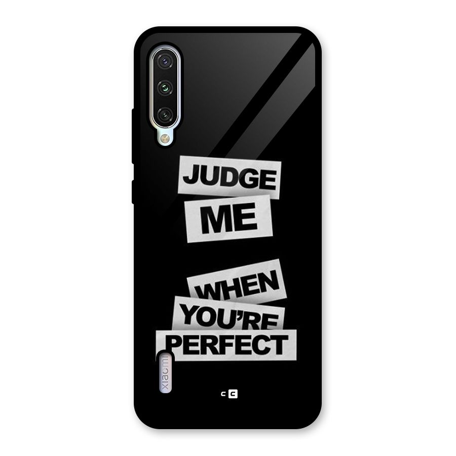 Judge Me When Glass Back Case for Mi A3