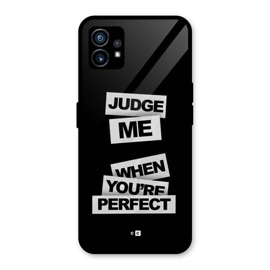 Judge Me When Glass Back Case for Nothing Phone 1