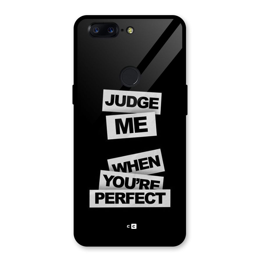Judge Me When Glass Back Case for OnePlus 5T