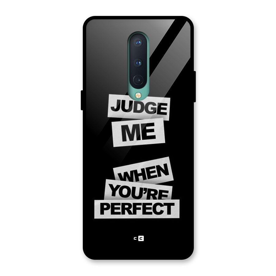 Judge Me When Glass Back Case for OnePlus 8