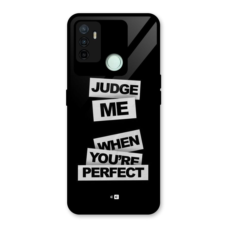 Judge Me When Glass Back Case for Oppo A53