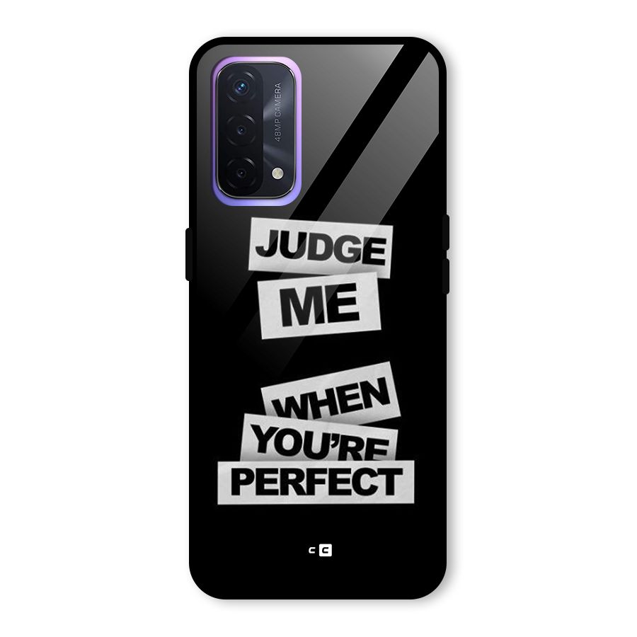 Judge Me When Glass Back Case for Oppo A74 5G
