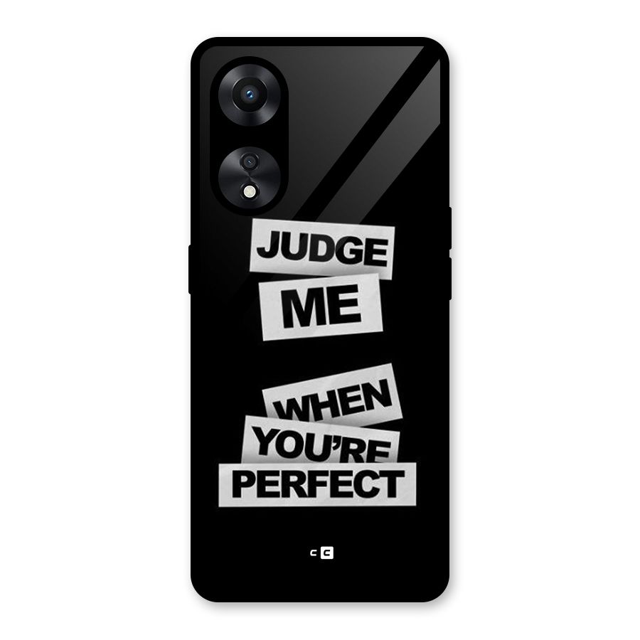 Judge Me When Glass Back Case for Oppo A78
