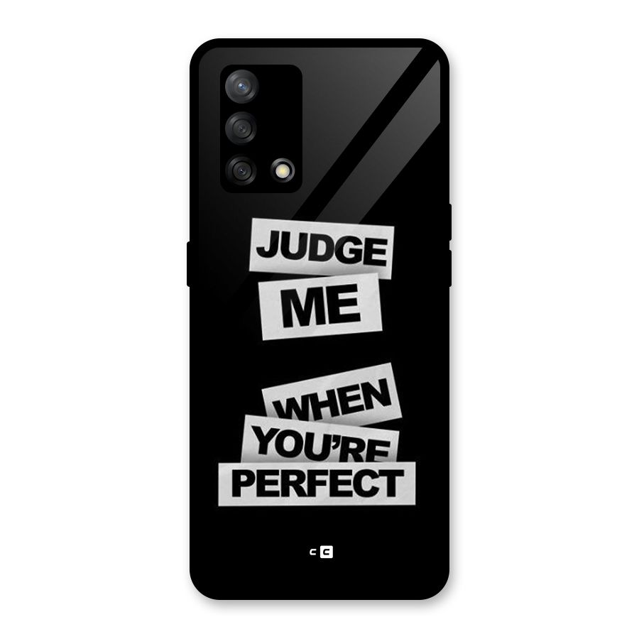 Judge Me When Glass Back Case for Oppo F19s