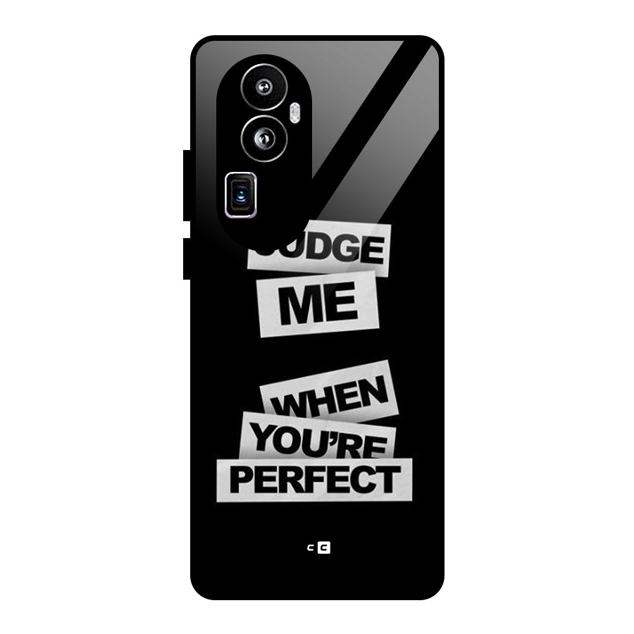 Judge Me When Glass Back Case for Oppo Reno10 Pro Plus