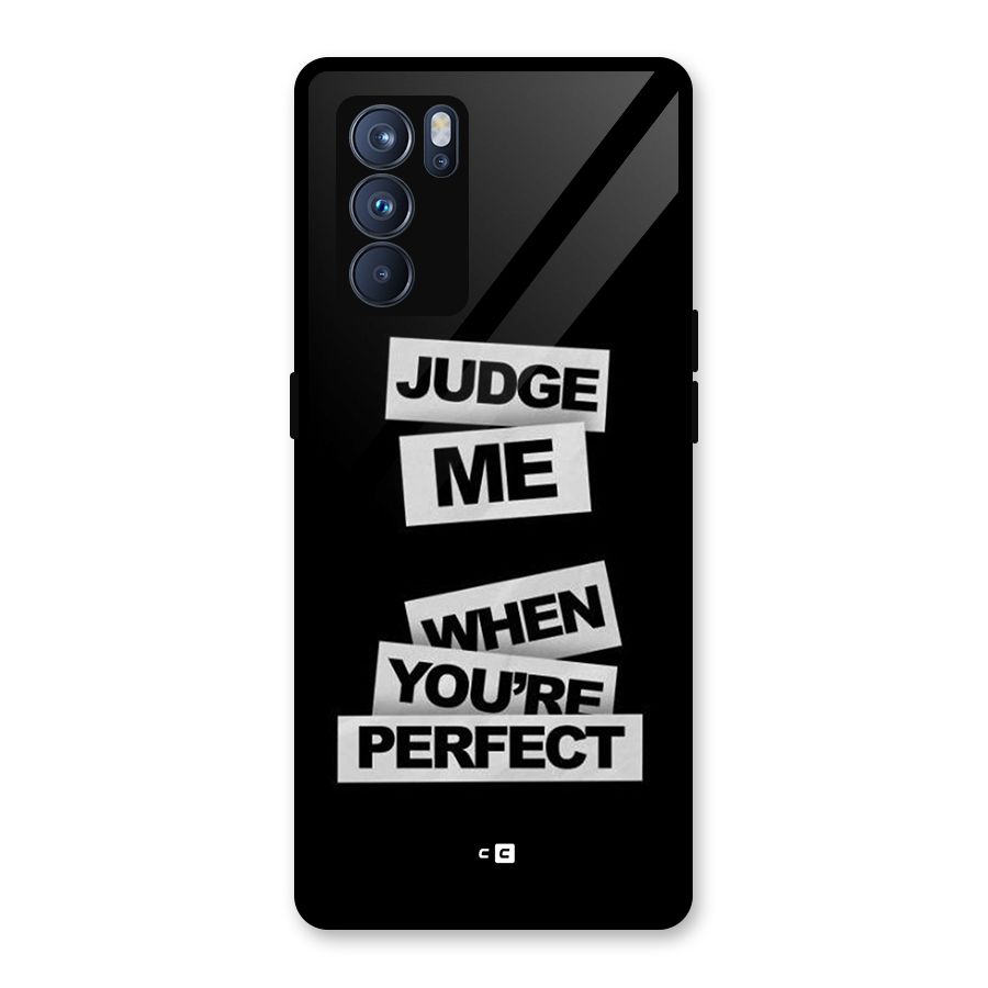 Judge Me When Glass Back Case for Oppo Reno6 Pro 5G