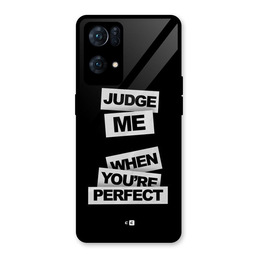 Judge Me When Glass Back Case for Oppo Reno7 Pro 5G