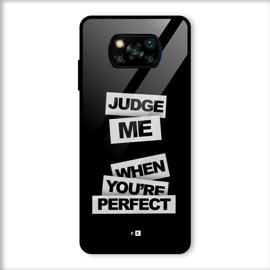 Judge Me When Glass Back Case for Poco X3
