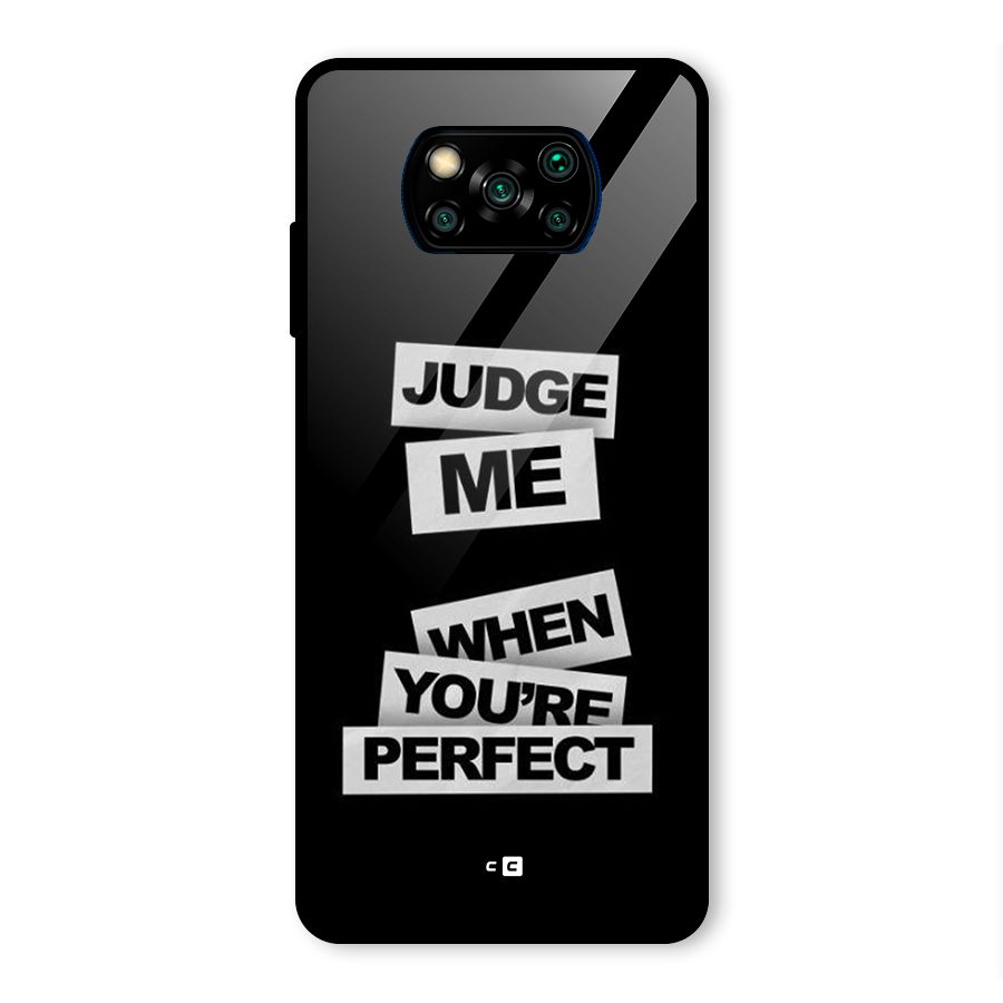 Judge Me When Glass Back Case for Poco X3 Pro