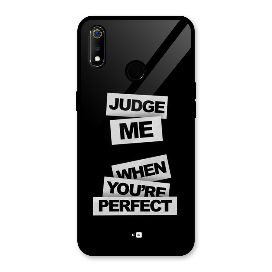 Judge Me When Glass Back Case for Realme 3