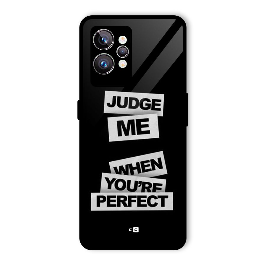 Judge Me When Glass Back Case for Realme GT2 Pro