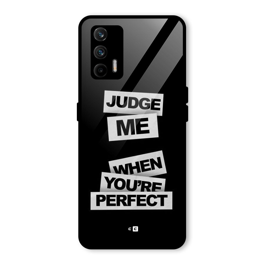 Judge Me When Glass Back Case for Realme GT 5G