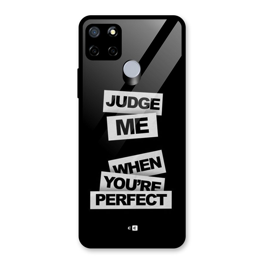 Judge Me When Glass Back Case for Realme Narzo 30A