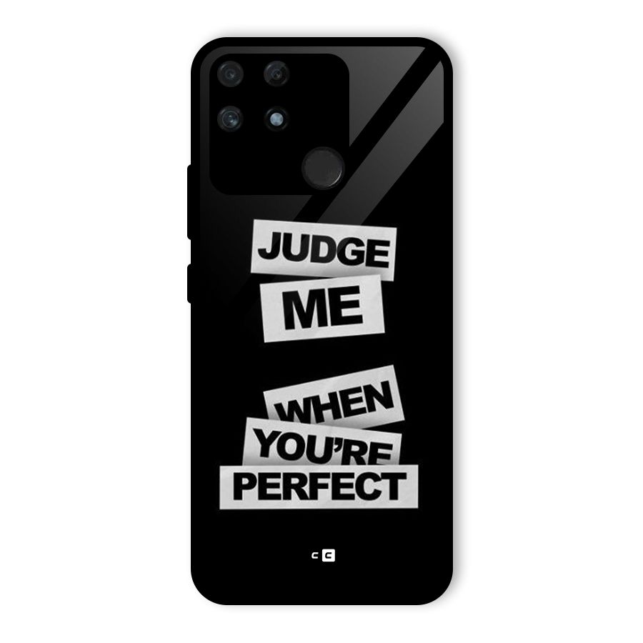 Judge Me When Glass Back Case for Realme Narzo 50A