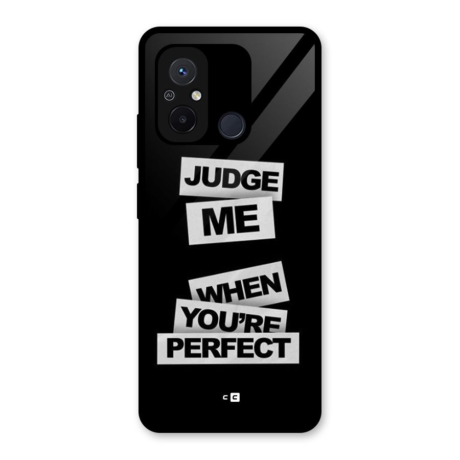 Judge Me When Glass Back Case for Redmi 12C