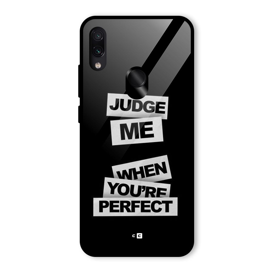 Judge Me When Glass Back Case for Redmi Note 7 Pro