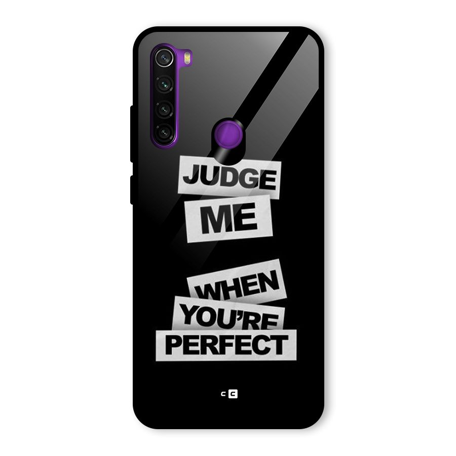 Judge Me When Glass Back Case for Redmi Note 8