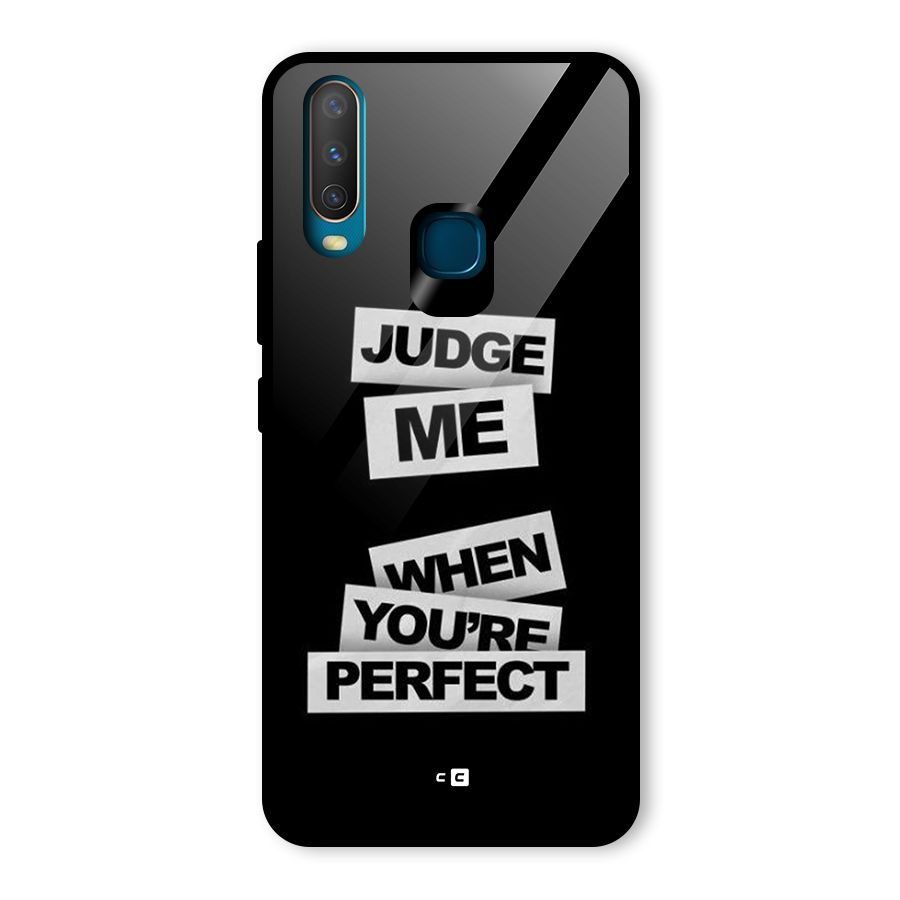 Judge Me When Glass Back Case for Vivo U10