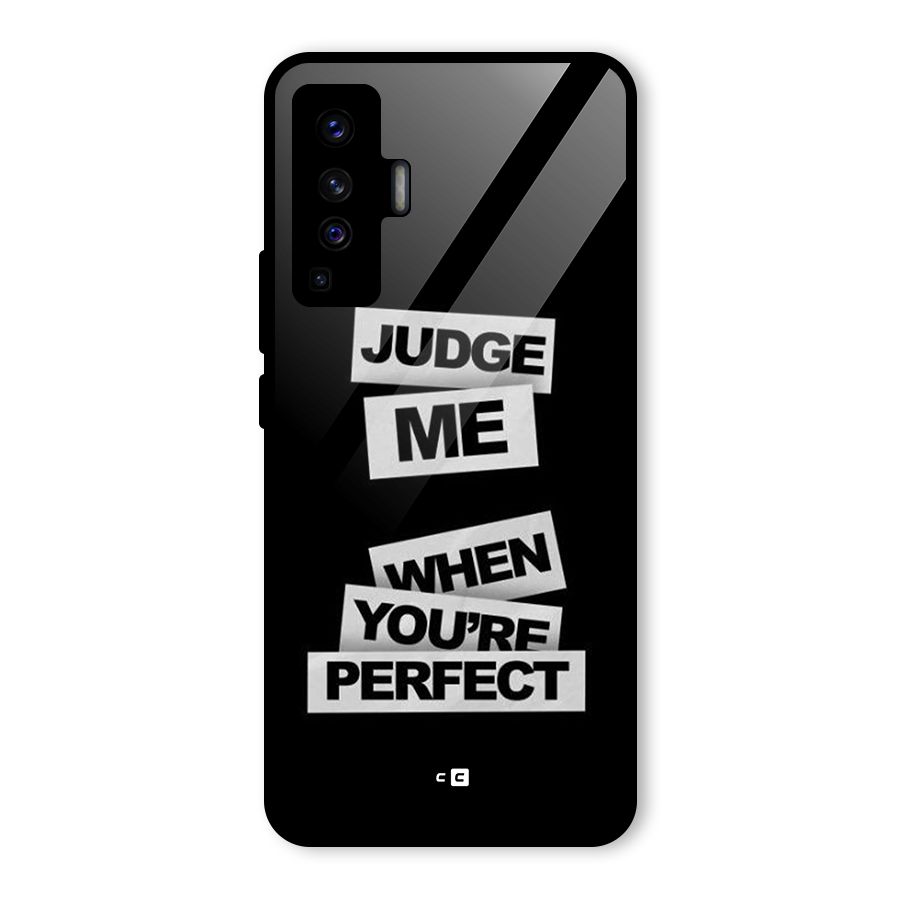 Judge Me When Glass Back Case for Vivo X50