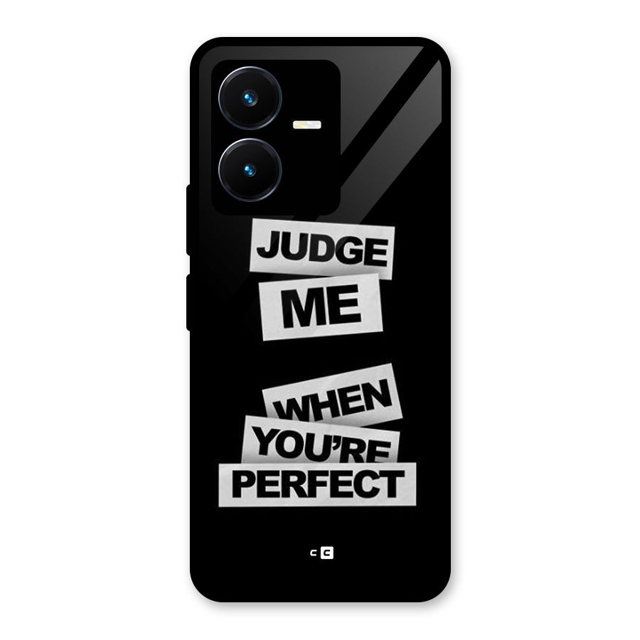 Judge Me When Glass Back Case for Vivo Y22s