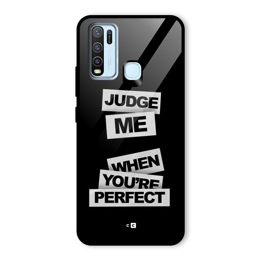 Judge Me When Glass Back Case for Vivo Y30
