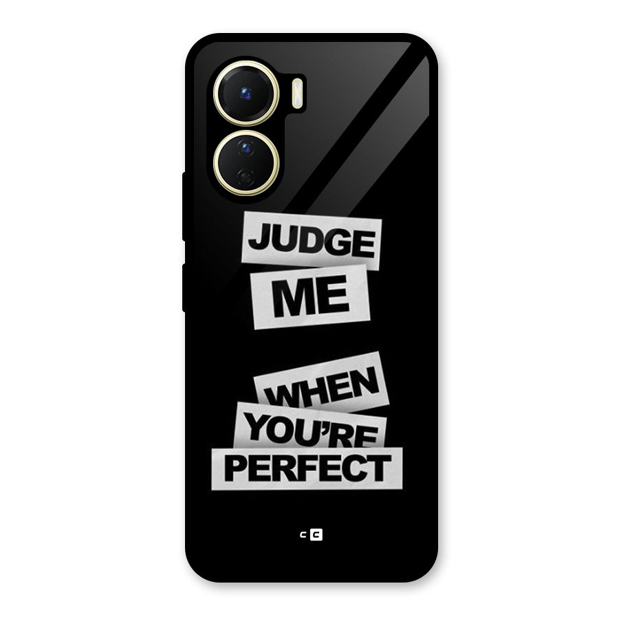 Judge Me When Glass Back Case for Vivo Y56