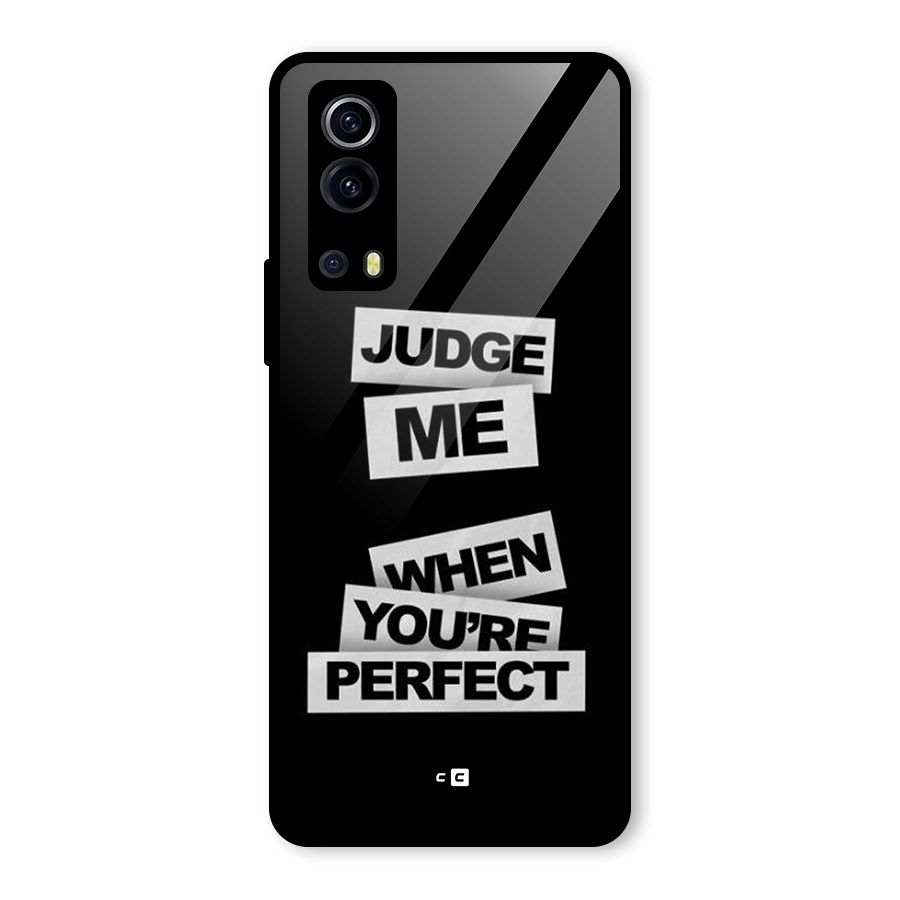 Judge Me When Glass Back Case for Vivo iQOO Z3