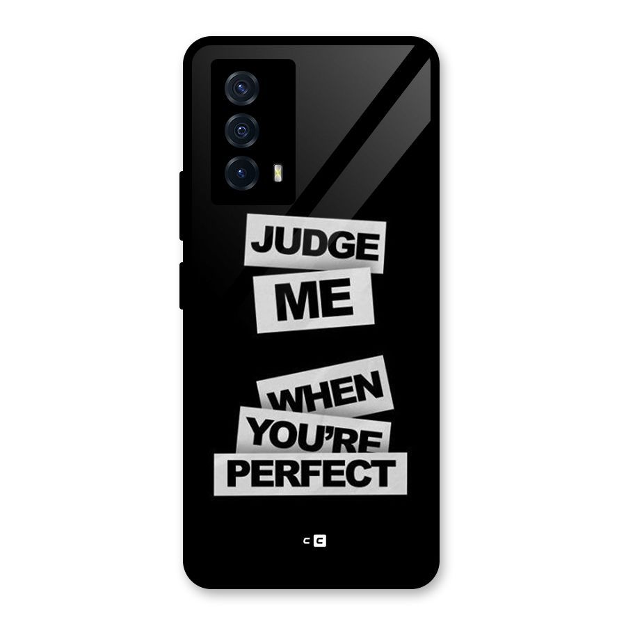 Judge Me When Glass Back Case for Vivo iQOO Z5