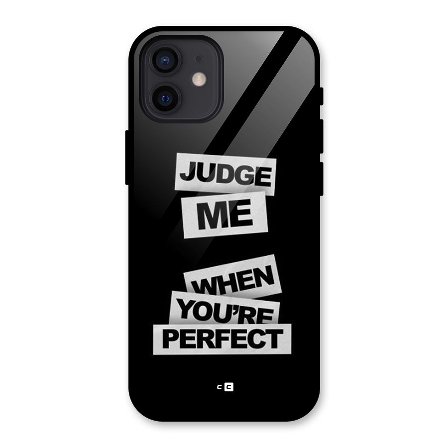 Judge Me When Glass Back Case for iPhone 12