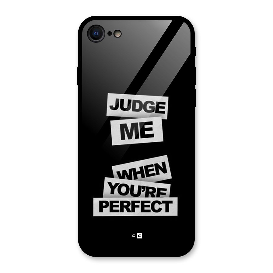 Judge Me When Glass Back Case for iPhone 7